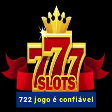 722 jogo é confiável