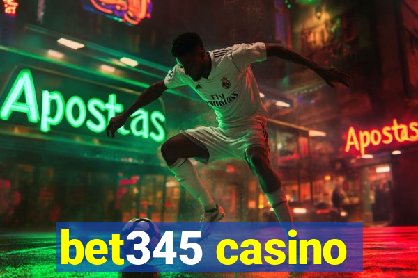 bet345 casino