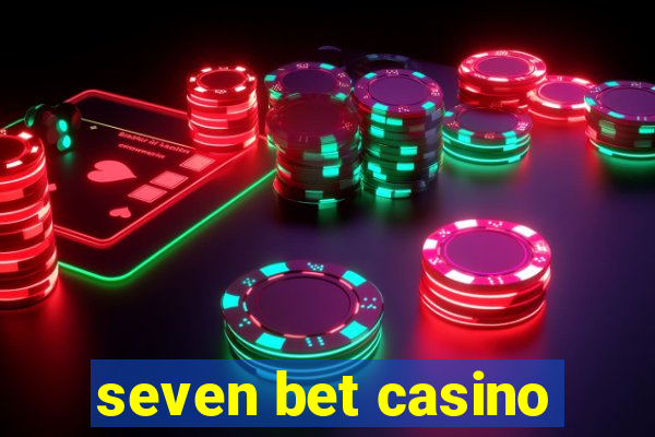 seven bet casino