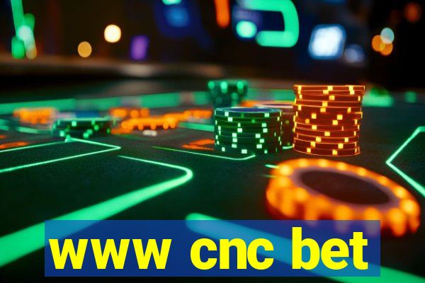 www cnc bet