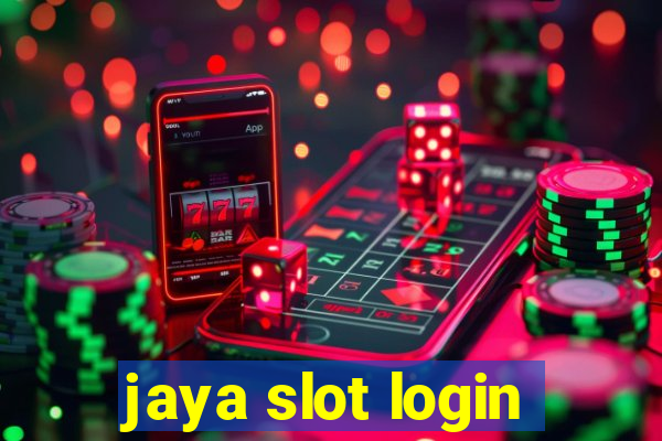 jaya slot login