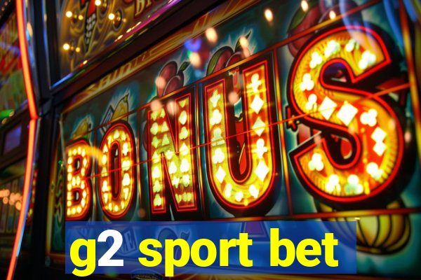 g2 sport bet