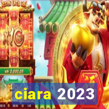 ciara 2023