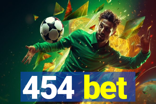 454 bet