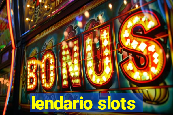 lendario slots