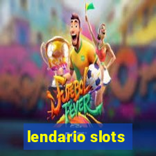 lendario slots