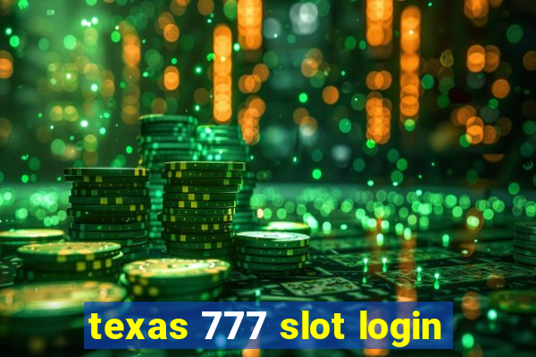 texas 777 slot login