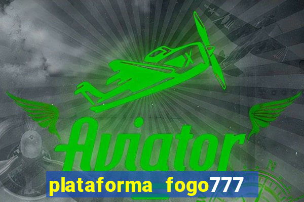 plataforma fogo777    confi  vel