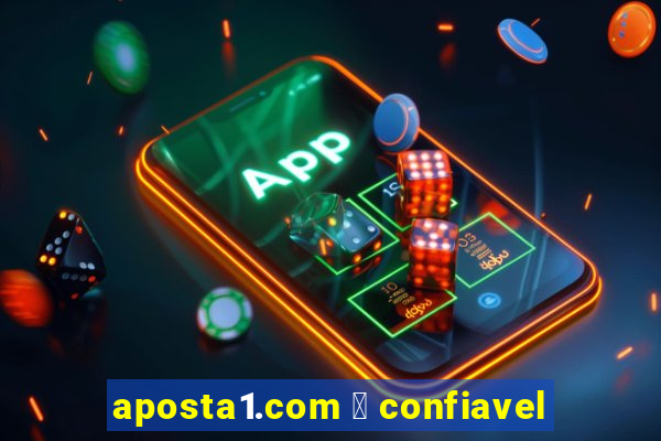 aposta1.com 茅 confiavel