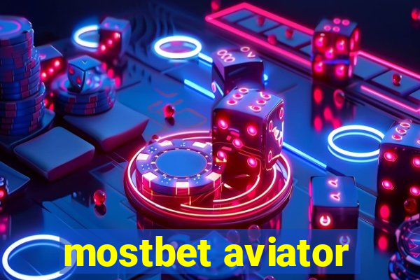 mostbet aviator