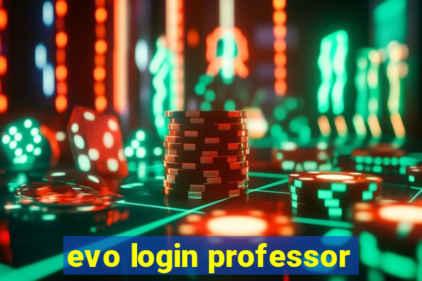 evo login professor