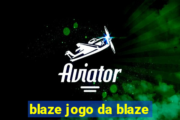 blaze jogo da blaze