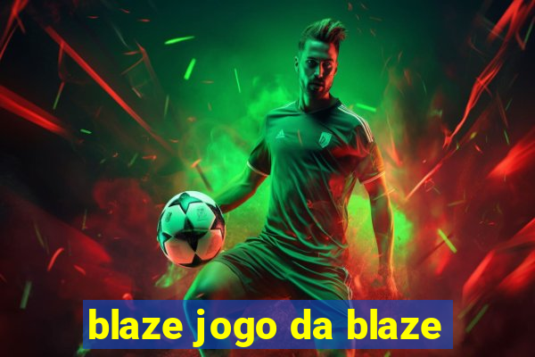 blaze jogo da blaze