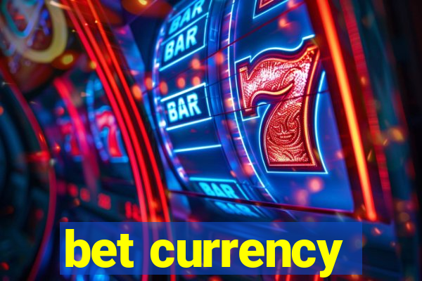 bet currency