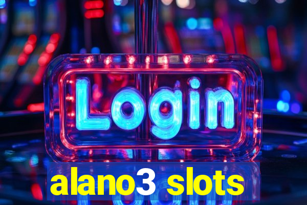 alano3 slots