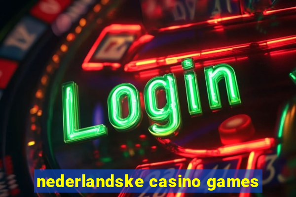 nederlandske casino games