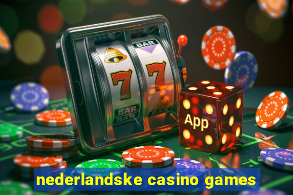 nederlandske casino games