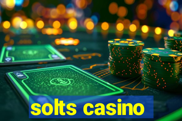 solts casino