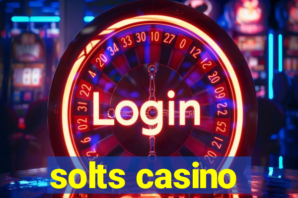 solts casino