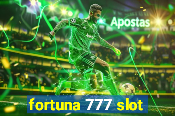 fortuna 777 slot