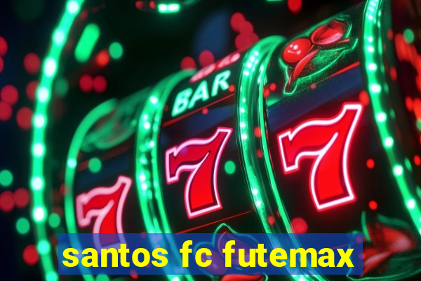 santos fc futemax