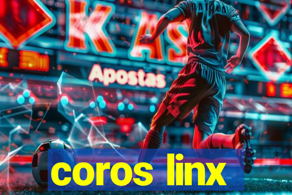 coros linx