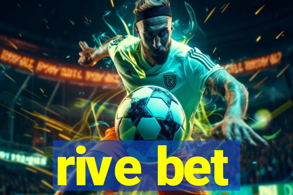 rive bet