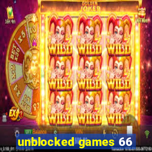 unblocked games 66