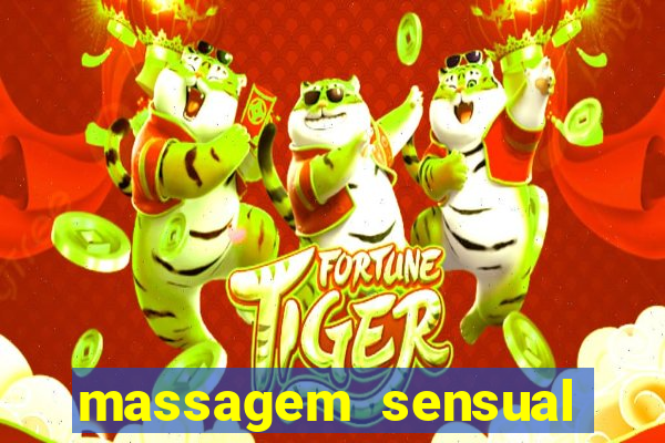 massagem sensual novo hamburgo