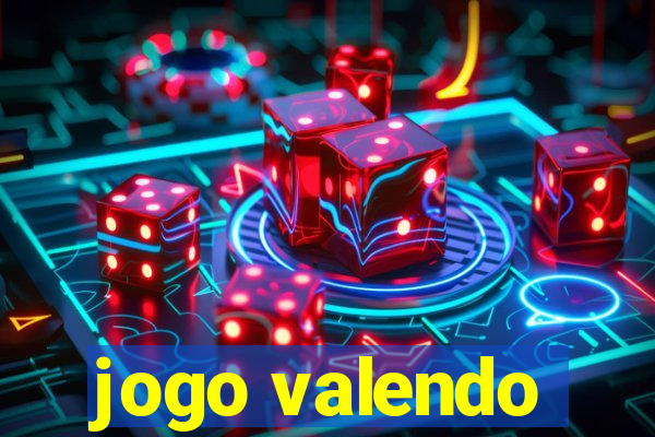 jogo valendo