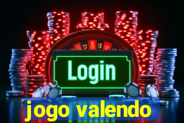 jogo valendo