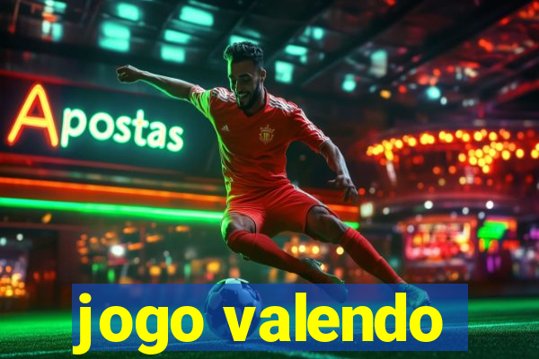 jogo valendo