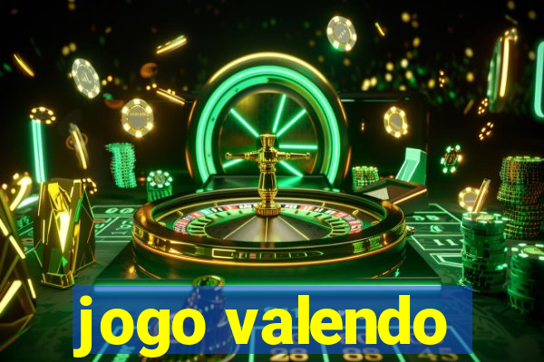 jogo valendo