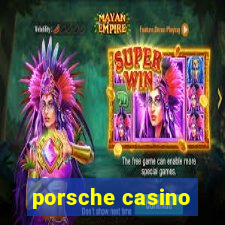 porsche casino