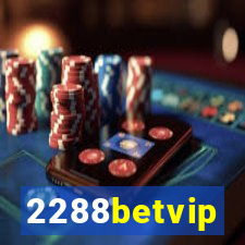 2288betvip