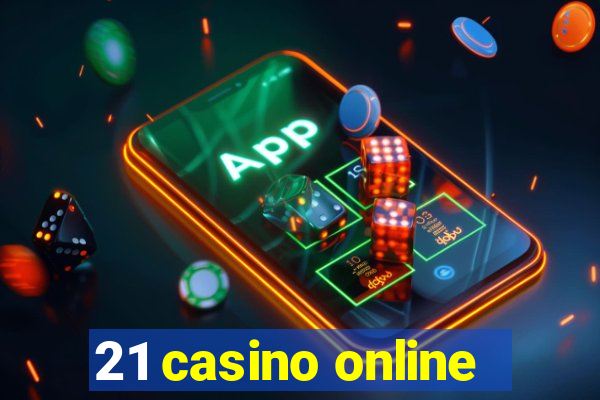 21 casino online