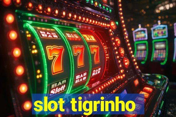 slot tigrinho