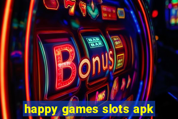 happy games slots apk