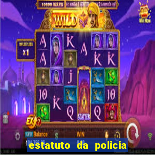 estatuto da policia civil da bahia