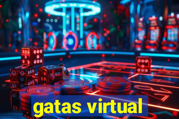 gatas virtual