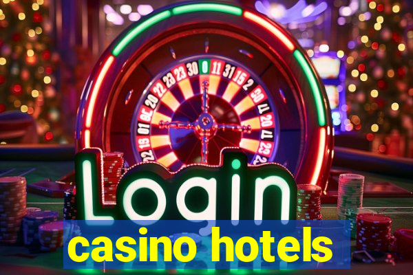 casino hotels