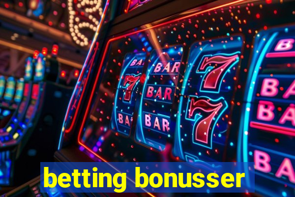 betting bonusser