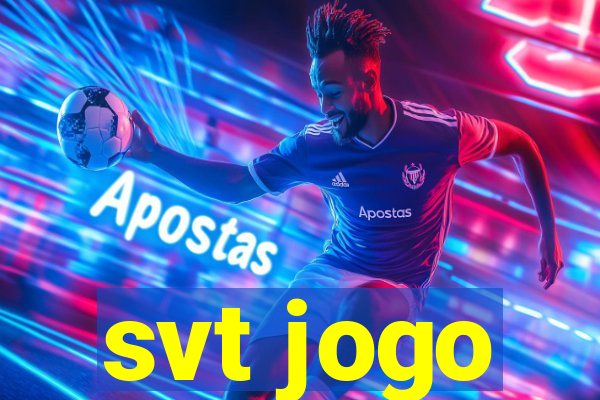 svt jogo