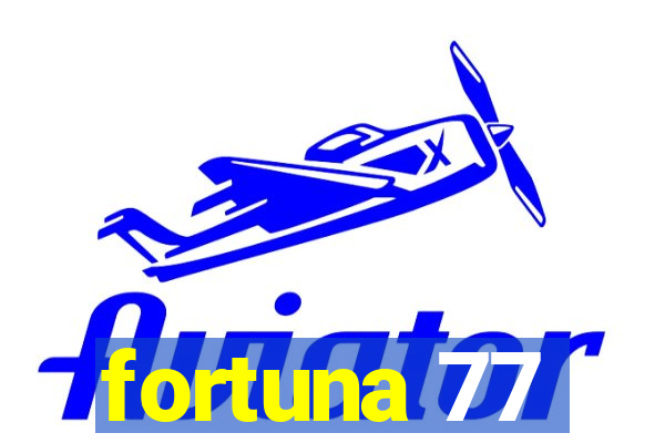 fortuna 77