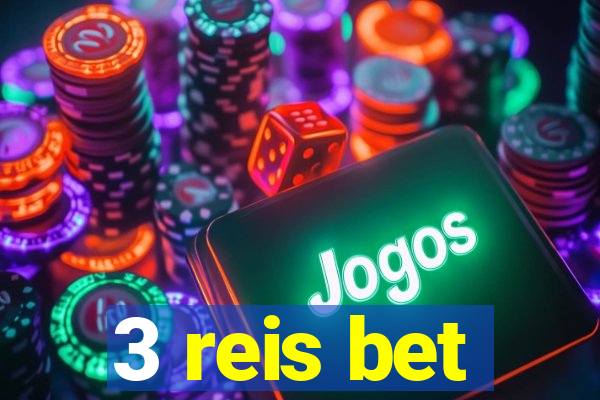 3 reis bet