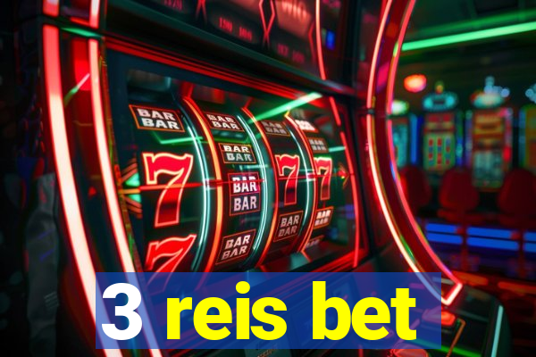 3 reis bet