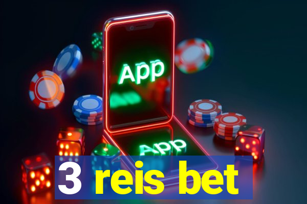 3 reis bet