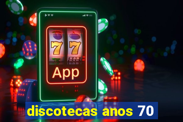 discotecas anos 70