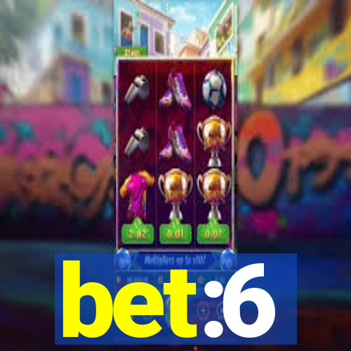 bet:6