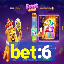 bet:6